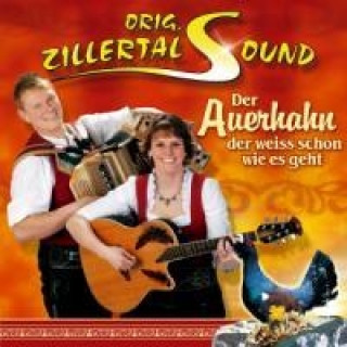 Audio Der Auerhahn der weiss schon wie es geht Orig. Zillertal Sound