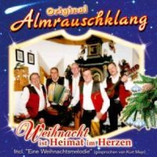 Audio Weihnacht Ist Heimat Im Herzen Original Almrauschklang