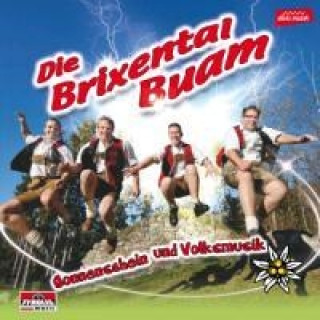 Audio Sonnenschein und Volksmusik Die Brixental Buam