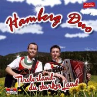 Audio Tirolerland,du starkes Land Hamberg Duo