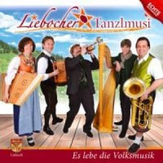 Audio Es lebe die Volksmusik Liebocher Tanzlmusi