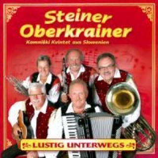 Audio Lustig unterwegs Steiner Oberkrainer-Kamniski Kvintet aus Slovenien