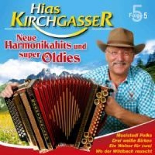 Audio Neue Harmonikahits und super Oldies-Folge 5 Hias Kirchgasser
