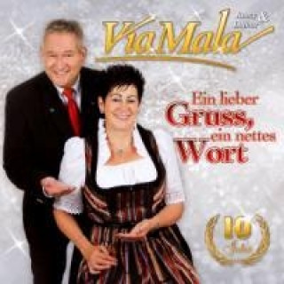 Audio Ein lieber Gruss,ein nettes Wort,10 Jahre Via Mala Romy & Lothar