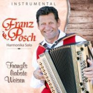 Audio Franzls liabste Weisen Franz Posch