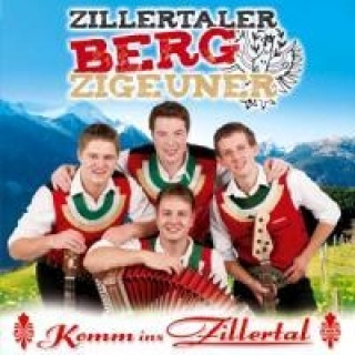 Audio Komm ins Zillertal Zillertaler Bergzigeuner