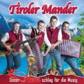 Audio Unser Herz schlag für die Musig Tiroler Mander