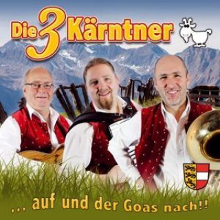 Audio .auf und der Goas nach Die 3 Kärntner