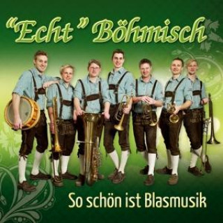 Audio So schön ist Blasmusik-Instrumental "Echt" Böhmisch