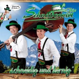 Audio Schneidig und Kernig Schneiderwirt Trio