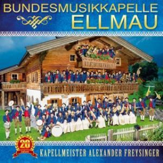 Audio 20 Jahre Kapellmeister Alexander Freysinger Bundesmusikkapelle Ellmau