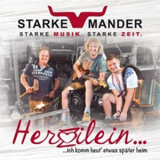 Audio Herzilein,ich komm heut' etwas später heim Starke Mander