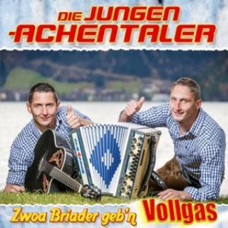 Аудио Zwoa Briader geb'n Vollgas Die Jungen Achentaler