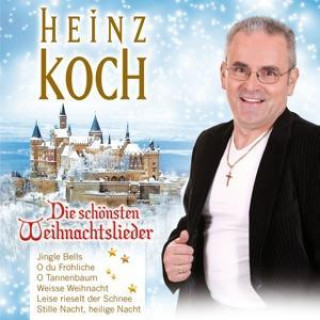 Zvok Die schönsten Weihnachtslieder Koch Heinz