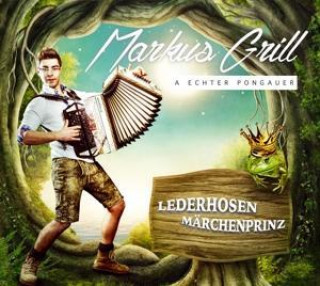 Audio Lederhosen Märchenprinz Markus Grill