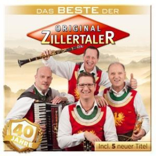 Audio 40 Jahre-Das Beste der..inkl.5 neue T. Original Zillertaler