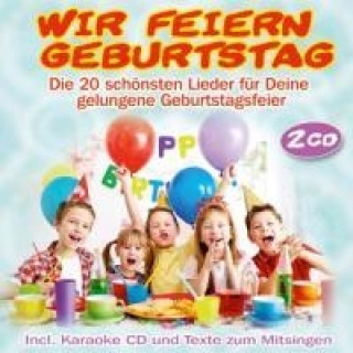 Audio Wir feiern Geburtstag Die Partykids
