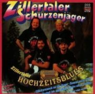 Audio Zillertaler Hochzeitsblues Zillertaler Schürzenjäger