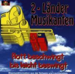 Audio Flott Beschwingt Bis Leicht Beswingt 2-Länder Musikanten