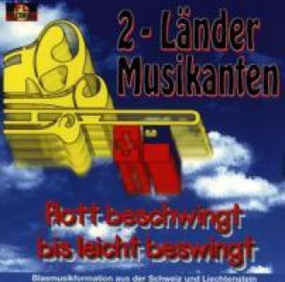 Аудио Flott Beschwingt Bis Leicht Beswingt 2-Länder Musikanten