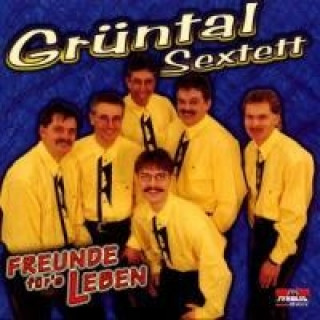 Audio Freunde Fürs Leben Grüntal Sextett