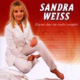 Audio Etwas Das Nie Mehr Vergeht Sandra Weiss