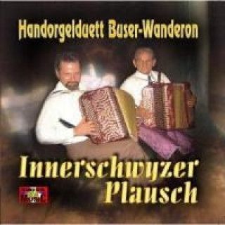 Audio Innerschwyzer Plausch Handorgelduett Buser-Wanderon