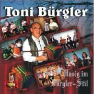 Audio Musig Im Bürgler-Stil Toni Bürgler