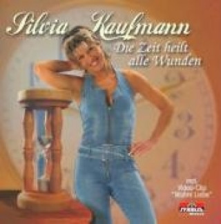 Audio Die Zeit Heilt Alle Wunden Silvia Kaufmann