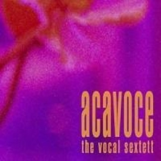 Audio the vocal sextett Acavoce