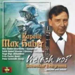 Hanganyagok Weisch No? Schweizer Evergreen Max Kapelle Huber