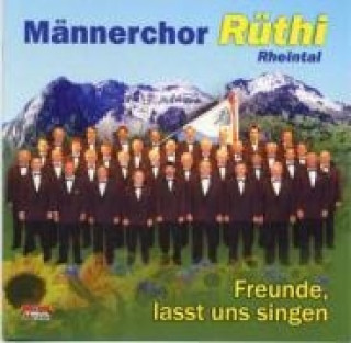 Audio Freunde,lasst uns singen Männerchor Rüthi