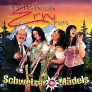 Zvok Schweizer Mädels Geschwister Erni & Papa