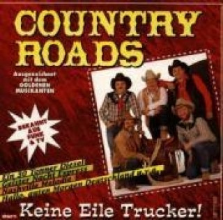 Audio Keine Eile Trucker! Country Roads