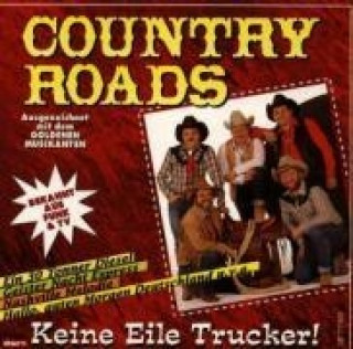 Hanganyagok Keine Eile Trucker! Country Roads