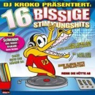 Hanganyagok DJ Kroko Präsentiert:16 Bissige Stimmungshits Various