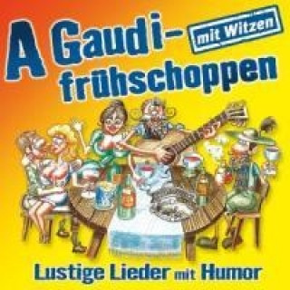 Audio A Gaudifrühschoppen Mit Musik+Humor Various