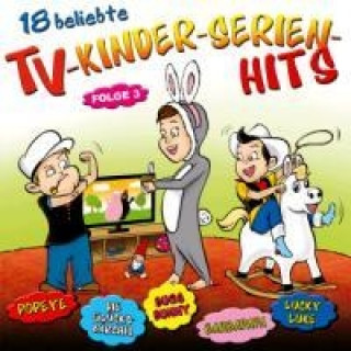 Audio 18 beliebte TV-Kinder-Serien-Hits,Folge 3 Die Partykids