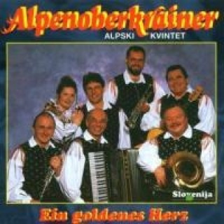 Audio Ein Goldenes Herz Alpenoberkrainer