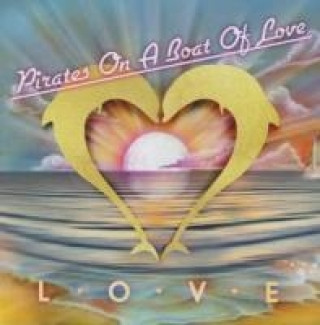 Audio Love Pirates On A Boat Of Love