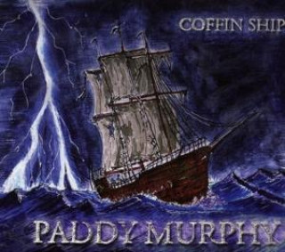 Hanganyagok Coffin Ship Paddy Murphy