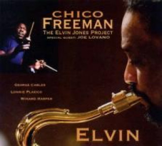 Аудио Elvin-The Elvin Jones Project Chico Freeman