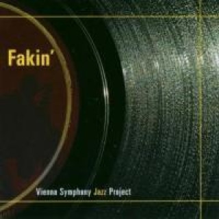 Zvok Fakin' Vienna Symphony Jazz Project