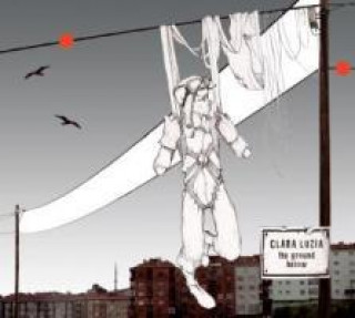 Zvok The Ground Below Clara Luzia