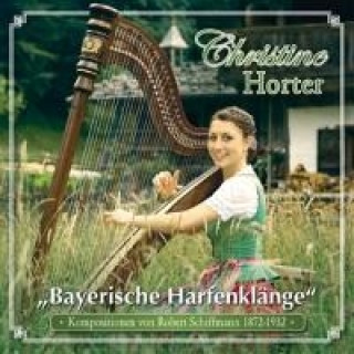 Аудио Bayerische Harfenklänge Christine Horter