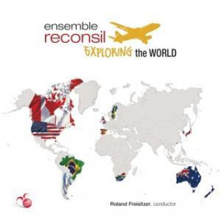 Audio Exploring the World Roland/Ensemble Reconsil Freisitzer