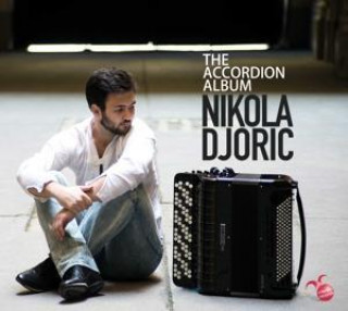 Audio The Accordion Album Nikola Djoric