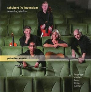 Audio Schubert (re)inventions Ensemble Paladino