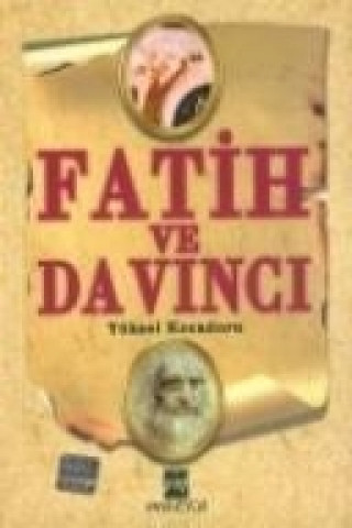 Книга Fatih Ve Da Vinci Yüksel Kocadoru