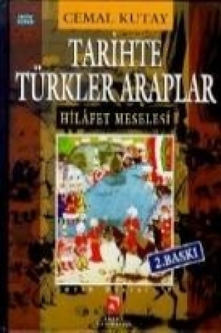 Libro Tarihte Türkler Araplar Hilafet Meselesi Cemal Kutay